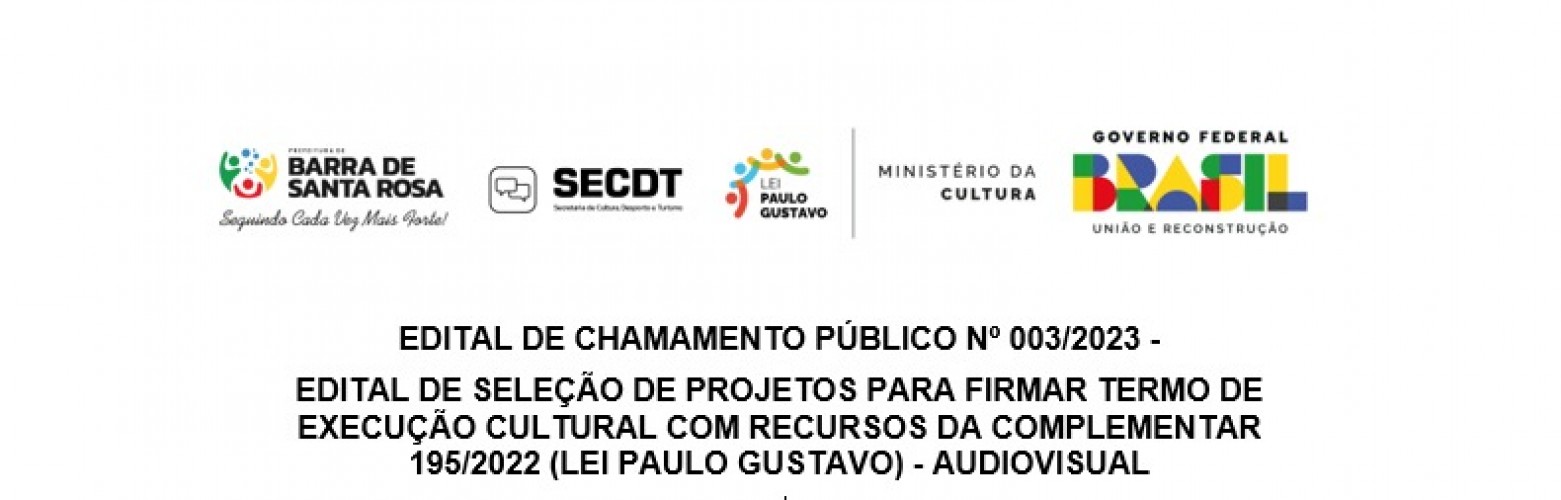 EDITAL DE CHAMAMENTO PÚBLICO Nº 003/2023 - Lei Paulo Gustavo